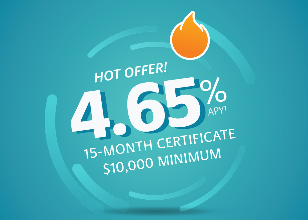 2023-07-03 Email 4.65% APY 15-month certificate $10,000 minimum.