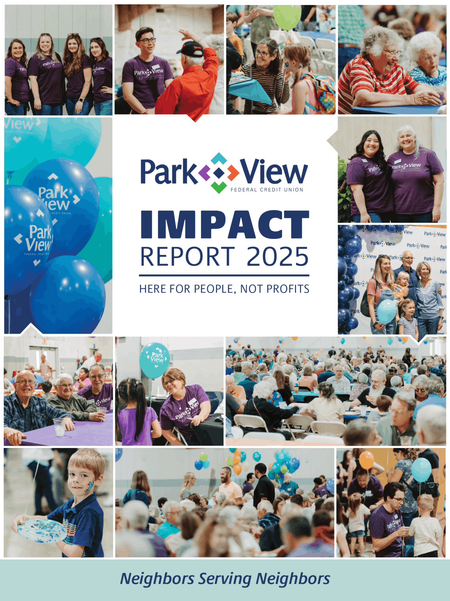 Collage for Park View's Impact Report 2025 with joyful community images, balloons, and text stating "Here for People, Not Profits." Tone: celebratory.