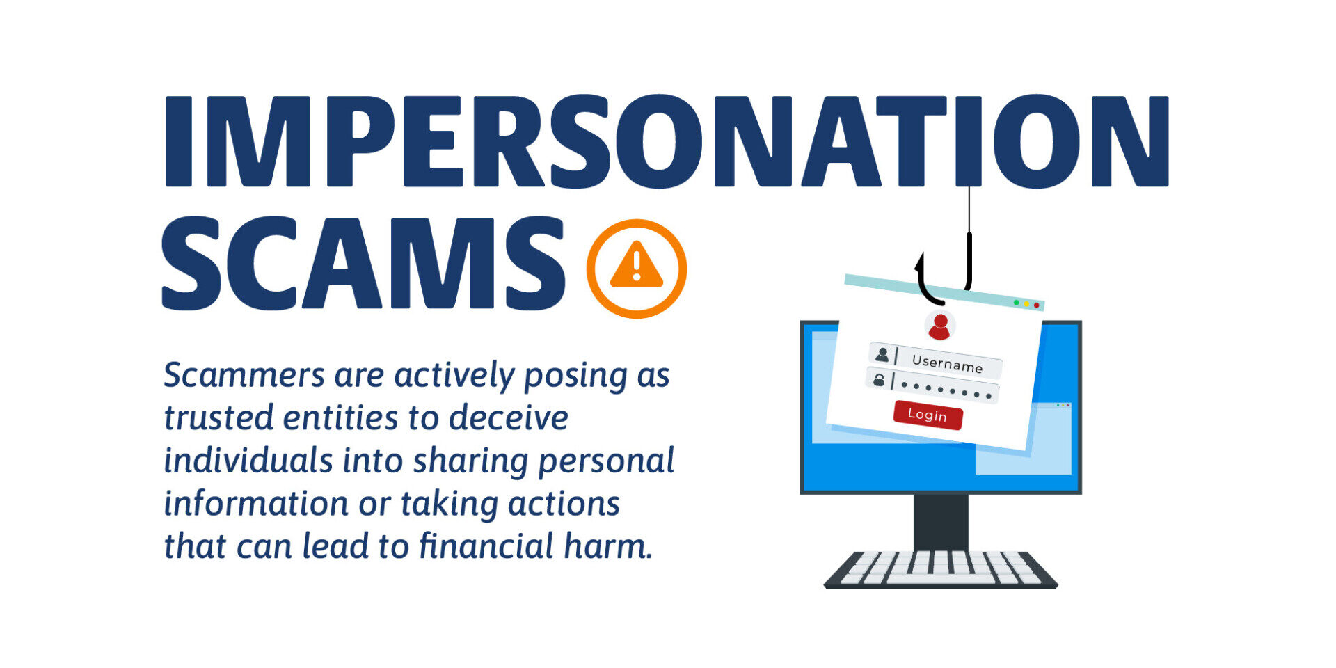 Impersonation Scams: Scammers are actively posing as trusted entities to deceive individuals into sharing personal information or taking actions that can lead to financial harm.