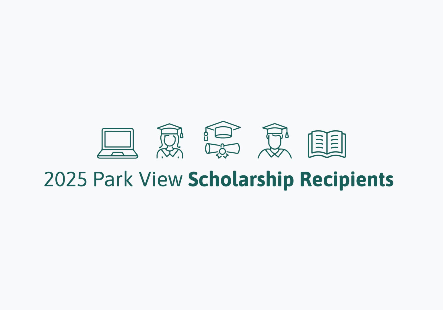 A graphic with graduation icons reading "2025 Park View Scholarship Recipients"
