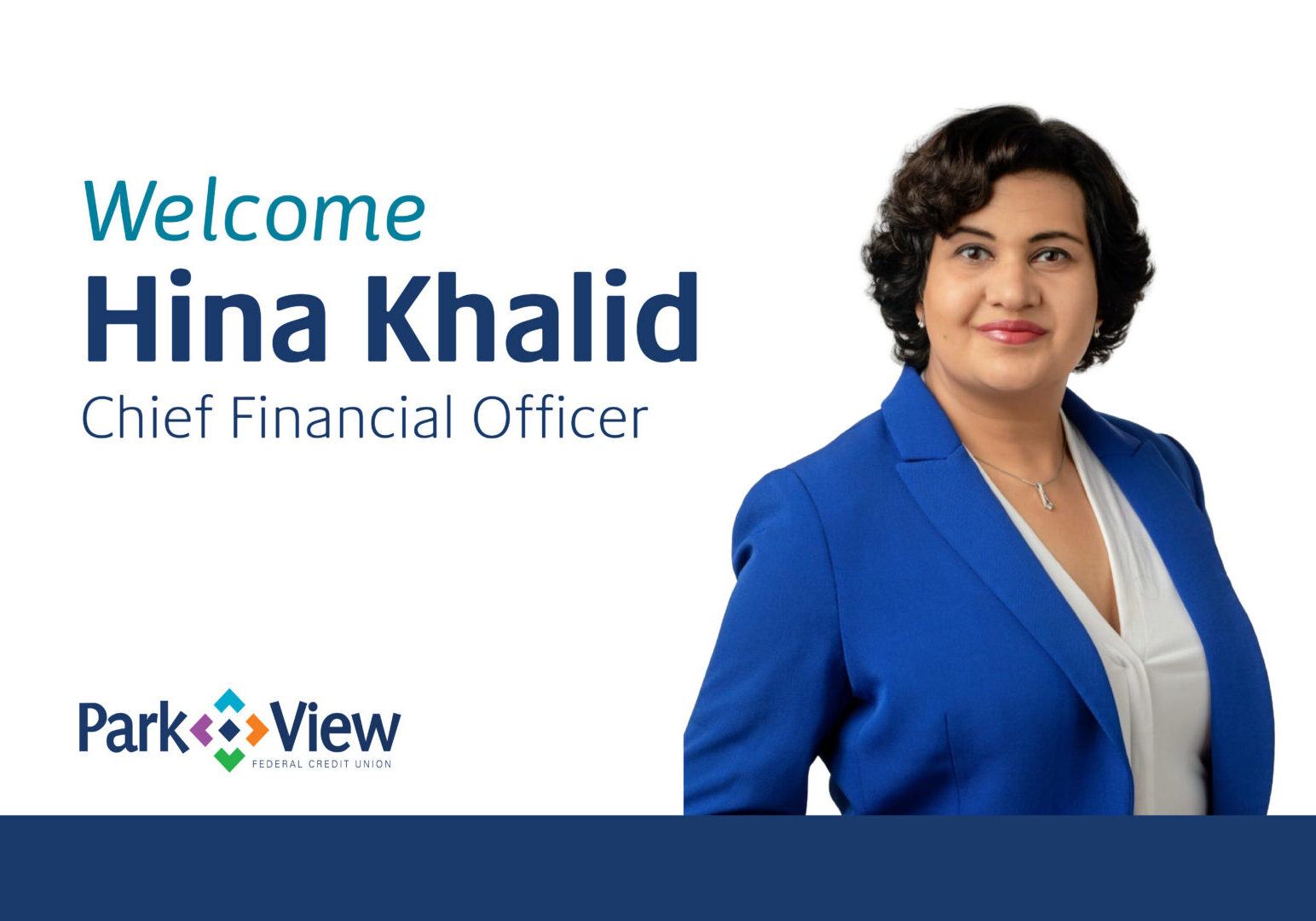 Park View Names Hina Khalid Chief Financial Officer