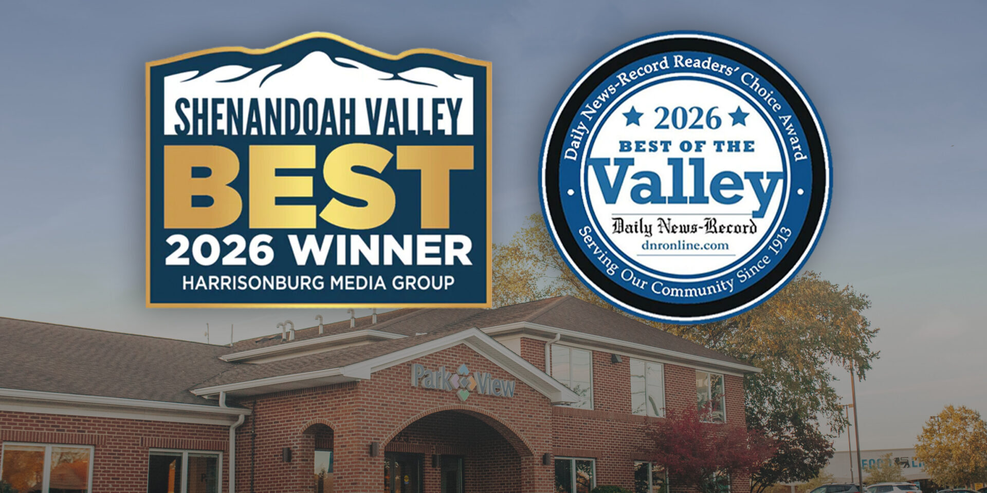 Two badges stating "Shenandoah Valley Best 2026 Winner" and "2026 Best of the Valley" are overlaid on a photo of a brick building with a Park View sign above the entrance.